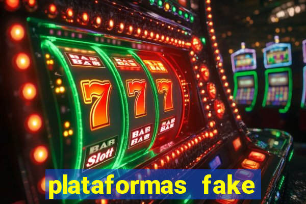 plataformas fake para brincar